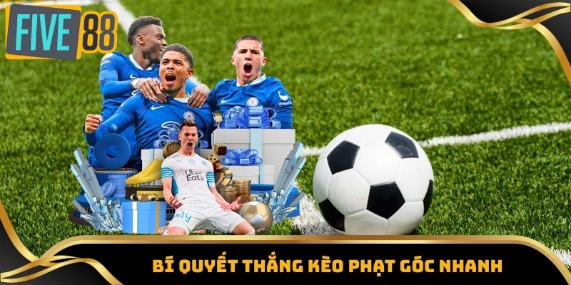 Kèo Phạt Góc - Bí Quyết Nắm Kèo Và Nâng Cơ Hội Thắng Lớn 5 Bí quyết thắng kèo phạt góc nhanh