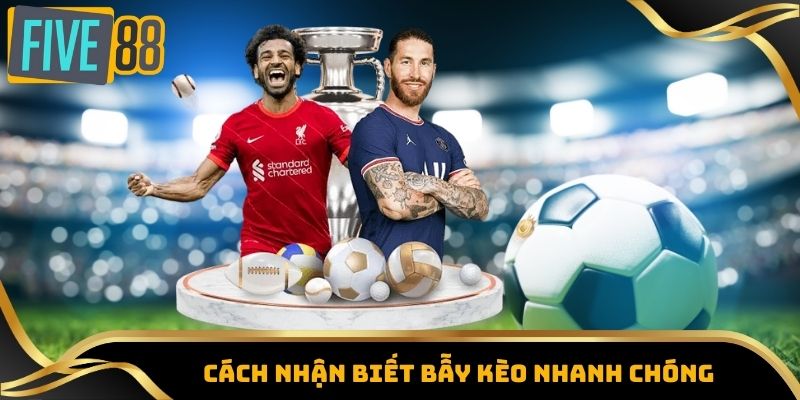 Soi Kèo Nhà Cái Hôm Nay - Dự Đoán Kèo Chuẩn, Chi Tiết Nhất 5 Cách nhận biết bẫy kèo nhanh chóng