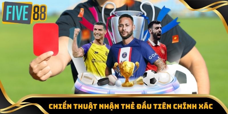 Kèo Thẻ Phạt Chi Tiết Cách Dự Đoán, Tỷ Lệ Cược Mới Nhất 2025 3 Chiến thuật nhận thẻ đầu tiên chính xác