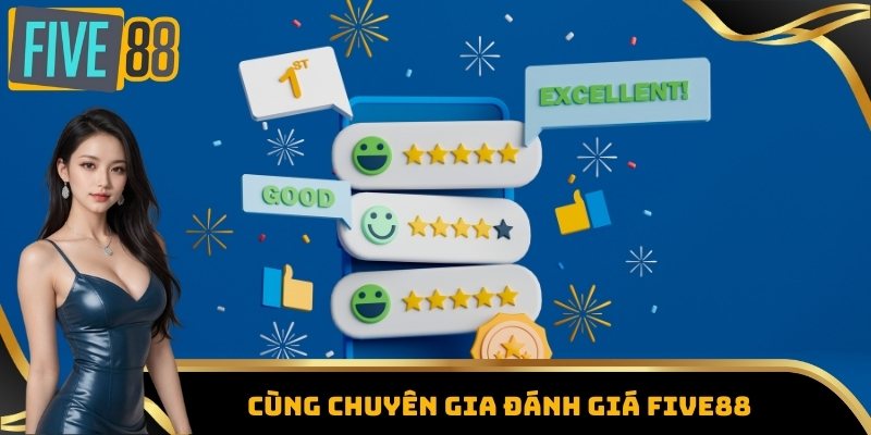Trang Chủ 10 Cùng chuyên gia đánh giá Five88