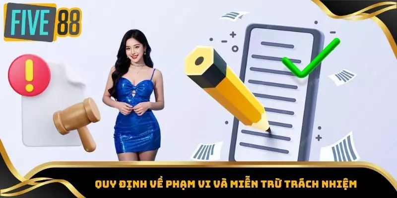 Miễn Trừ Trách Nhiệm – Hướng Dẫn Các Quy Định Quan Trọng 5 Quy định về phạm vi và miễn trừ trách nhiệm