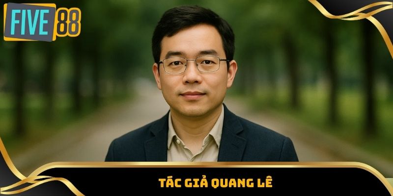 Link Vào Five88 - Cập Nhật Đường Dẫn Chính Thức Mới Nhất 7 Tác giả Quang Lê